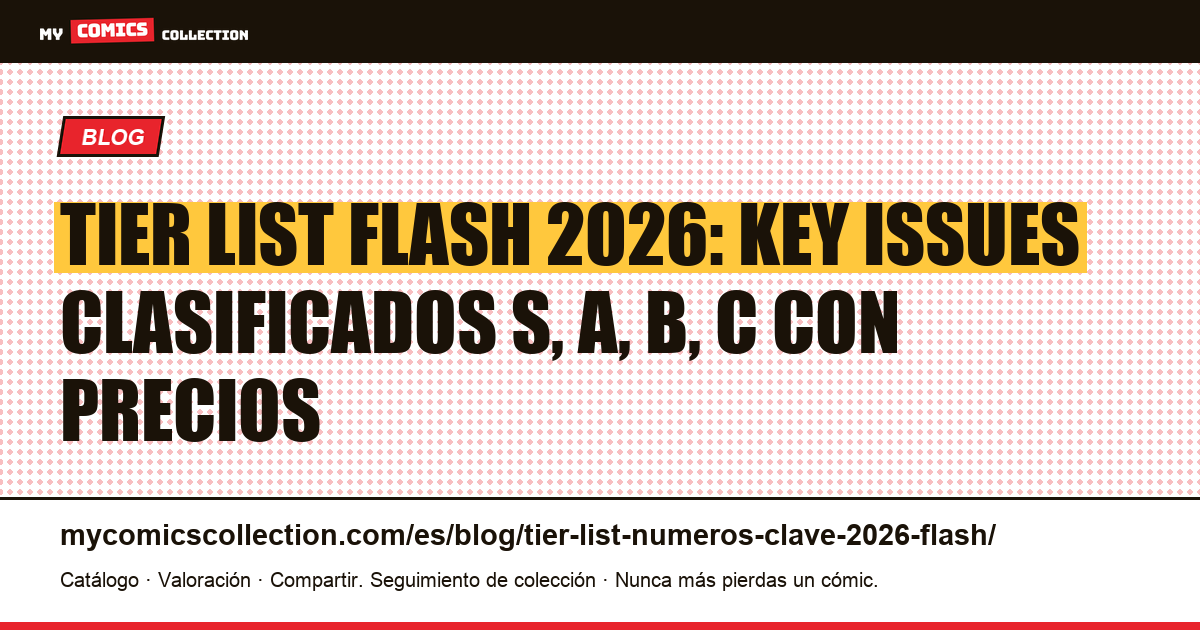 Tier list Flash 2026: los números clave clasificados por rango, ilustración del artículo
