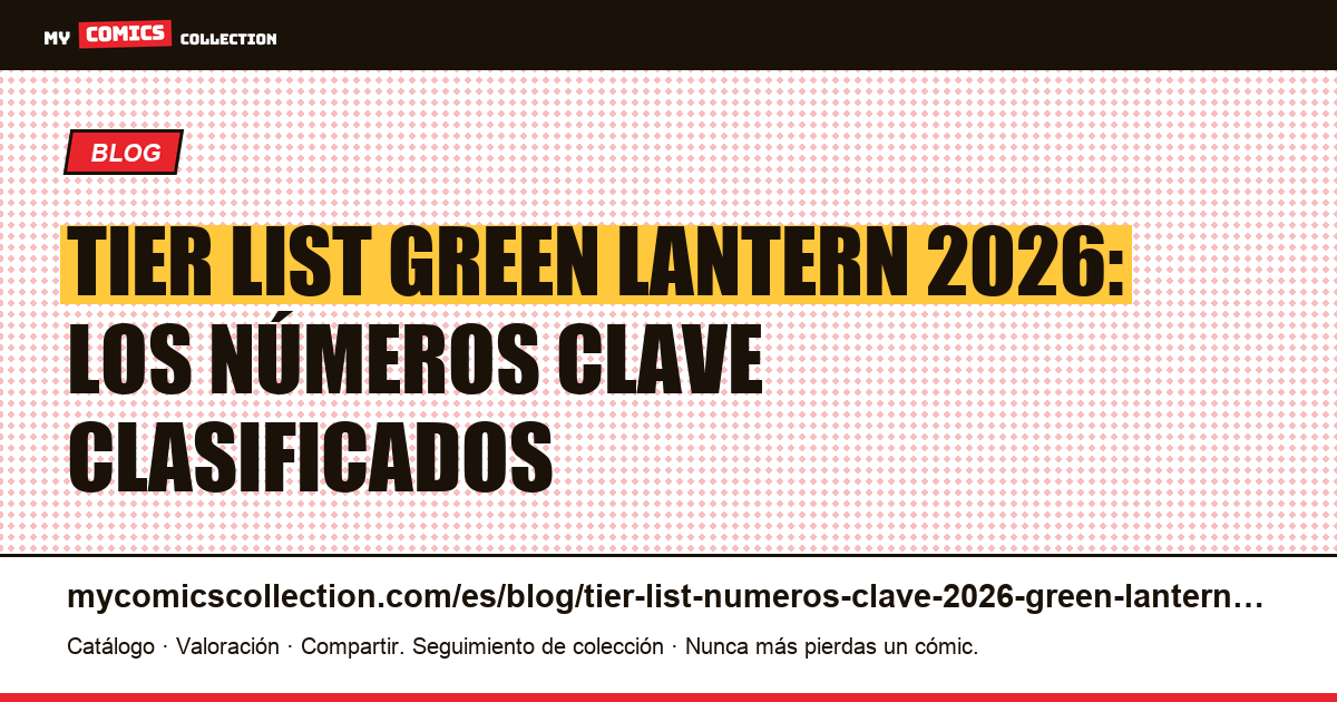 Tier list Green Lantern 2026: números clave clasificados por valor patrimonial y spec DCU, ilustración del artículo