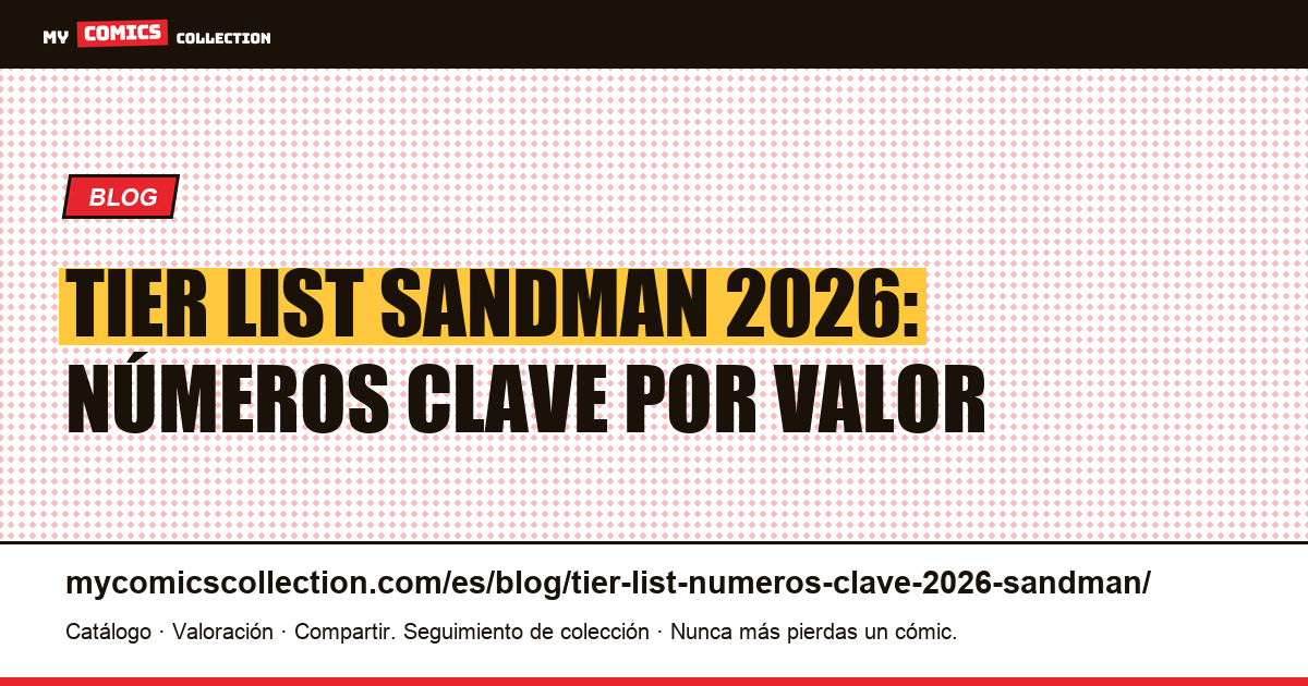 Tier list Sandman 2026: números clave y precios CGC, ilustración del artículo