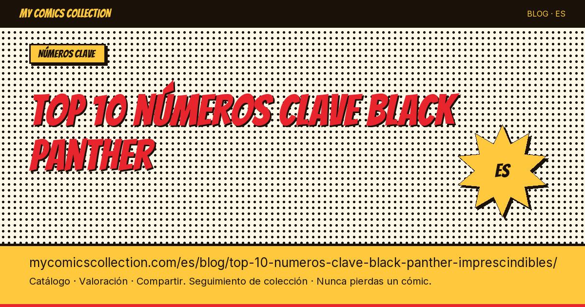 Top 10 números clave de Black Panther imprescindibles — ilustración del artículo