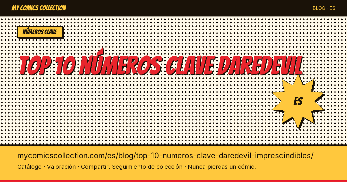 Top 10 números clave de Daredevil imprescindibles — ilustración del artículo