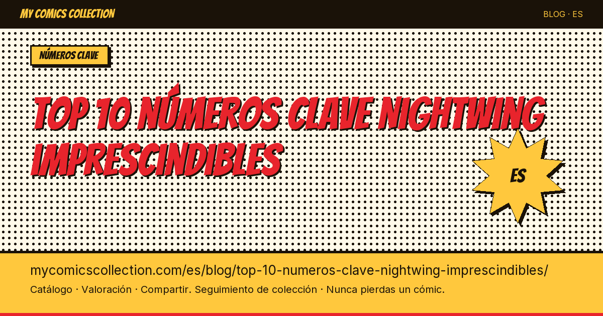 Top 10 números clave de Nightwing imprescindibles — ilustración del artículo