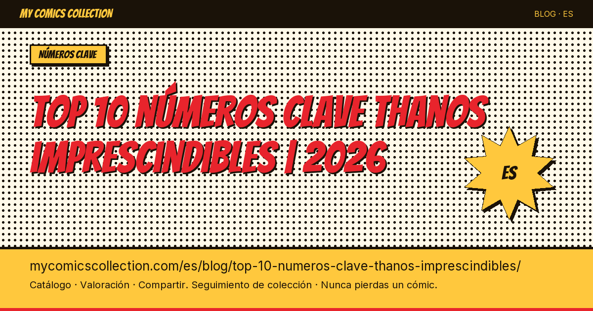 Top 10 números clave de Thanos imprescindibles — ilustración del artículo
