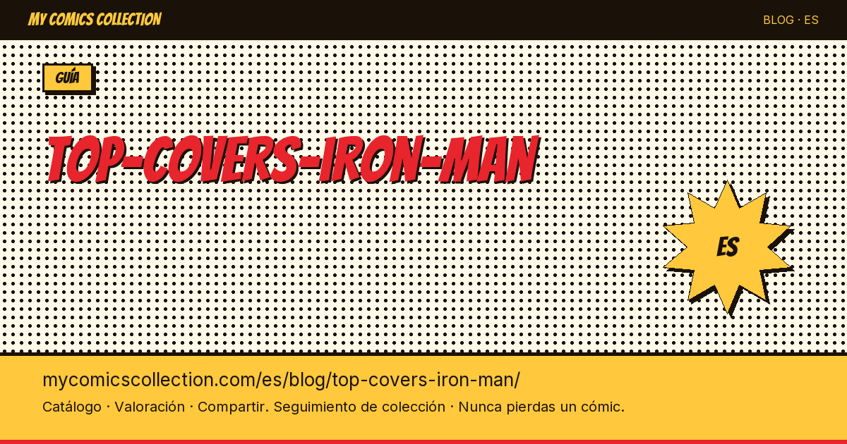Las mejores portadas de Iron Man — ilustración del artículo