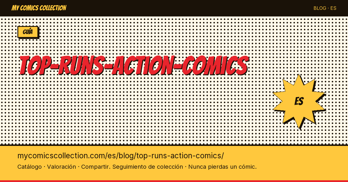 Los mejores runs de Action Comics — ilustración del artículo