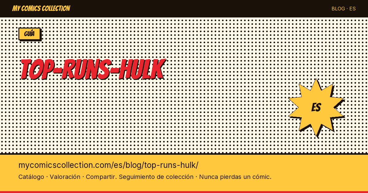 Los mejores runs de Hulk en los cómics — ilustración del artículo