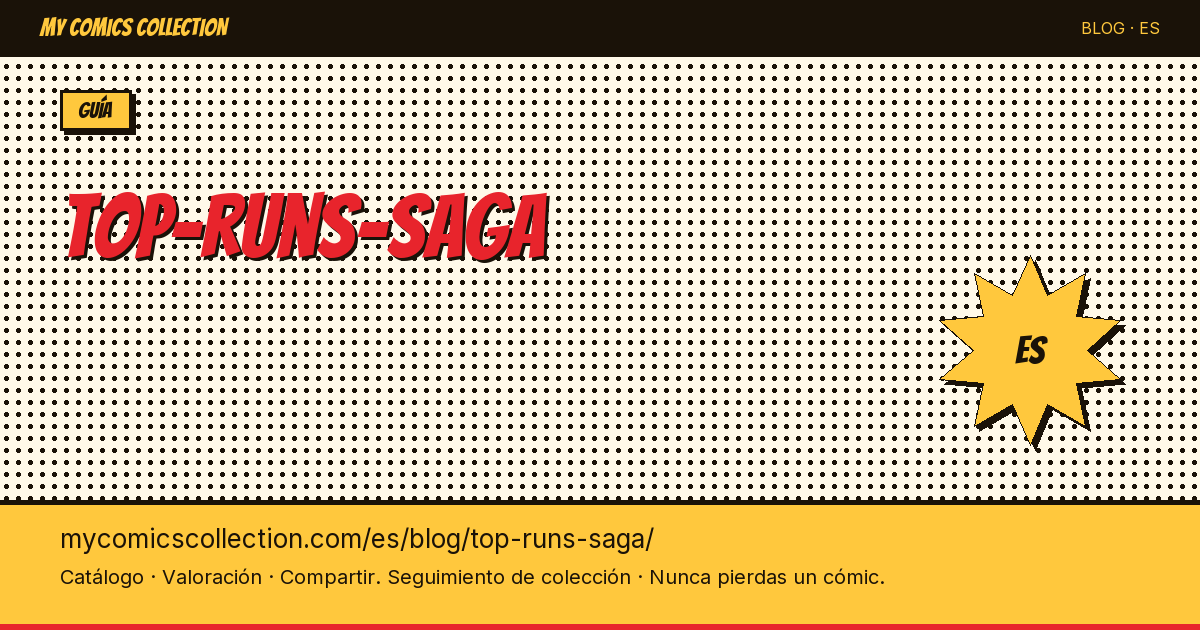 Los mejores runs de la saga — ilustración del artículo