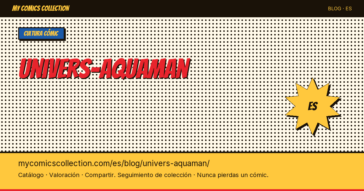 El universo de Aquaman — ilustración del artículo