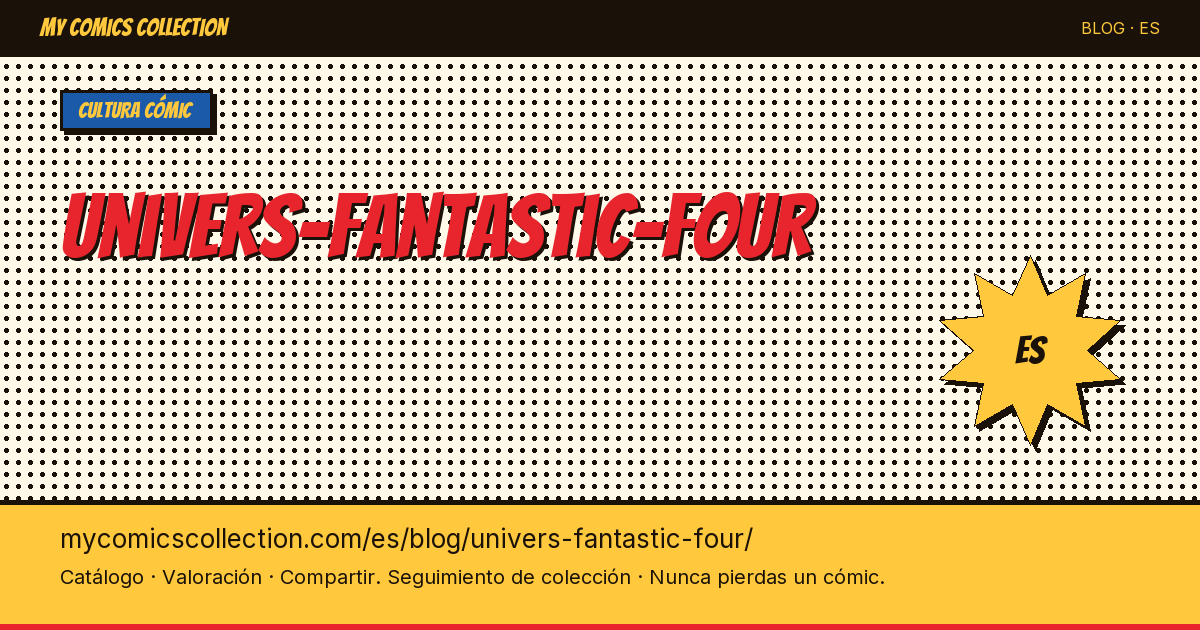 El universo de los Cuatro Fantásticos — ilustración del artículo