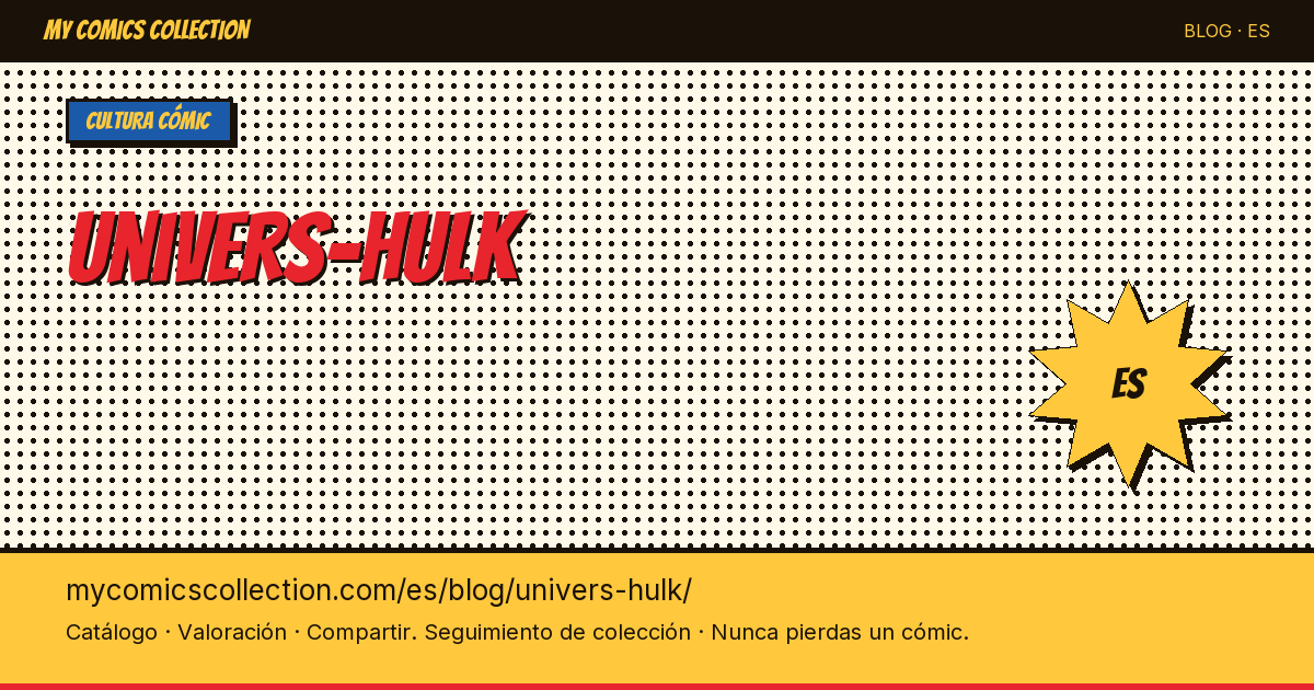 El universo Hulk — ilustración del artículo