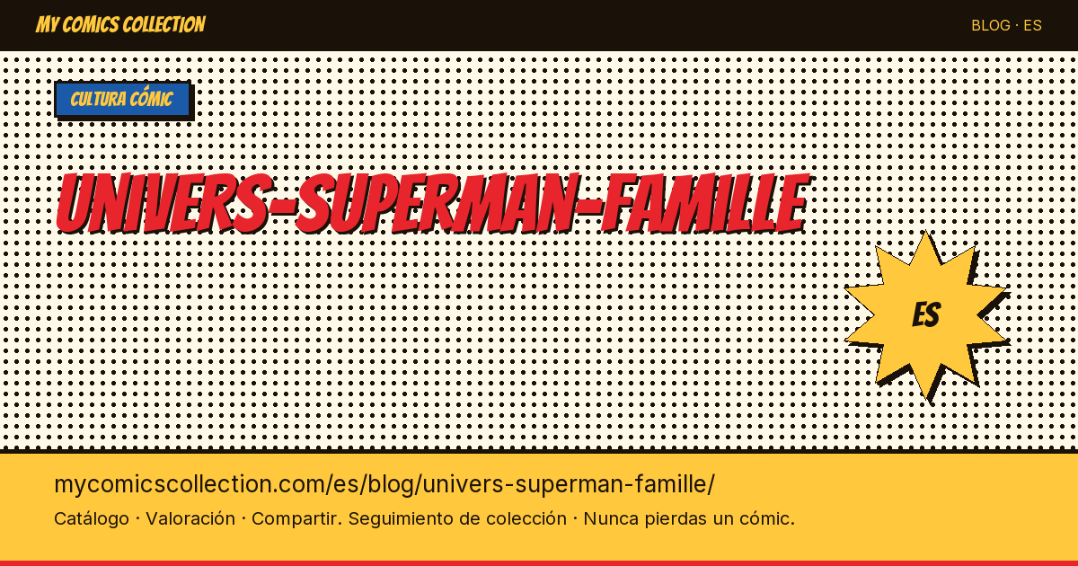El universo de Superman y su familia — ilustración del artículo