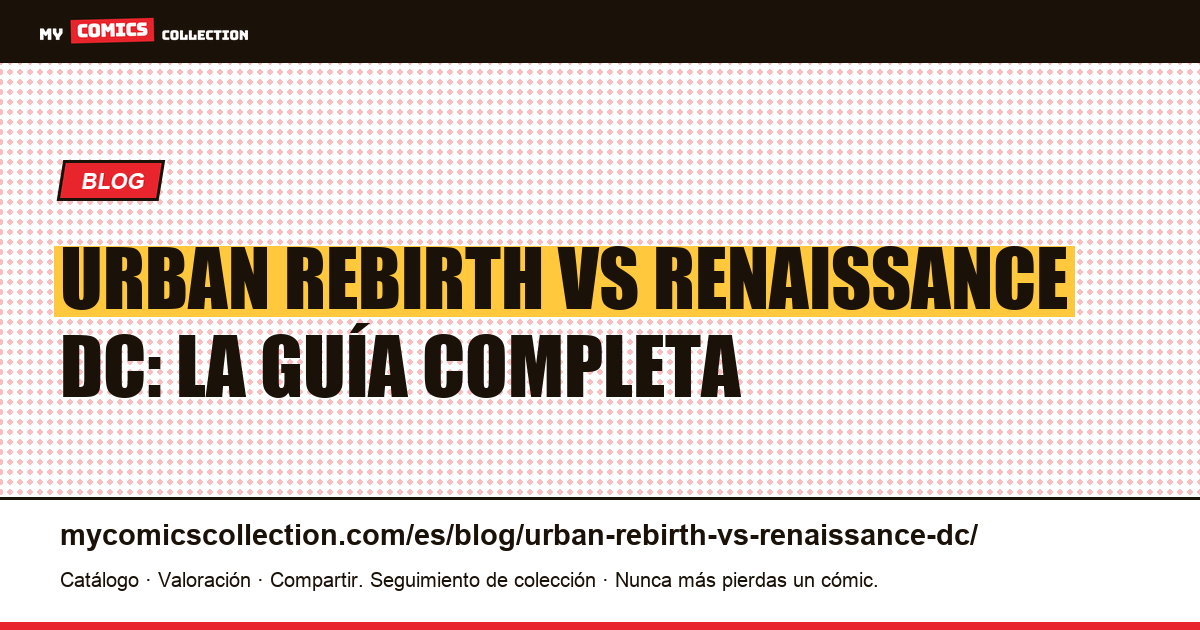 Urban Rebirth vs Renaissance: las dos gamas DC en francés, ilustración del artículo