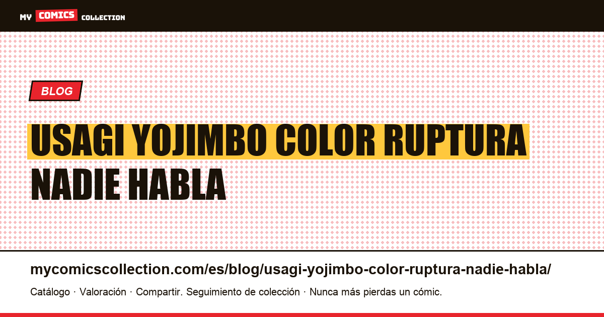 Usagi Yojimbo a color: la ruptura de la que nadie habla — ilustración del artículo