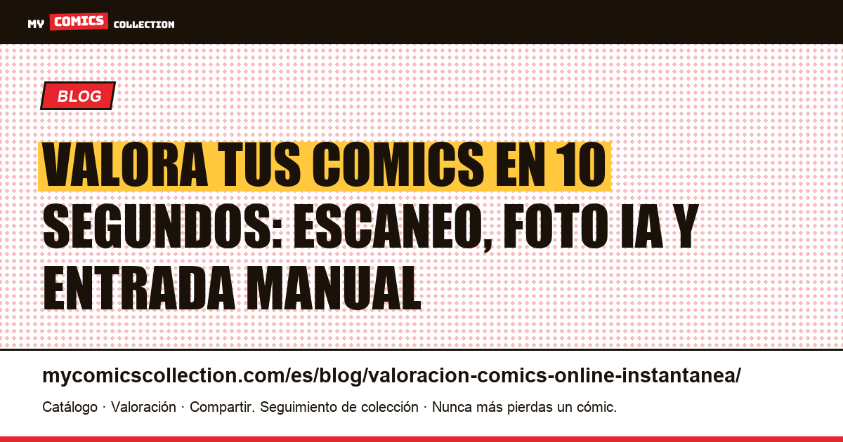 Valoración de comics online instantánea: los 3 métodos que funcionan en 2026, ilustración del artículo