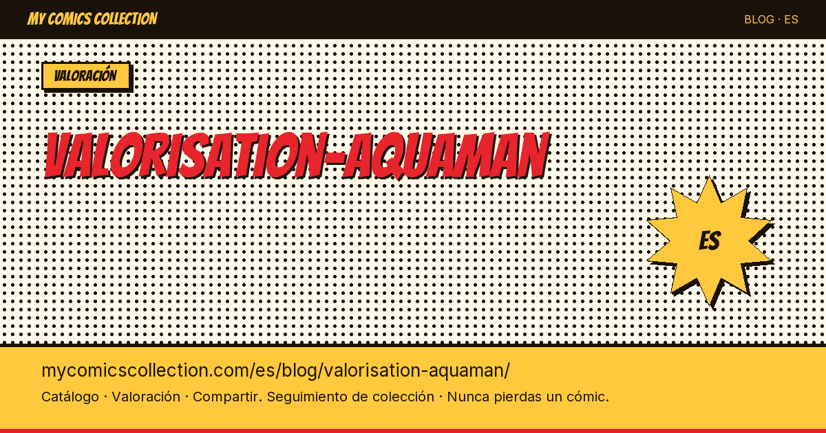 Valoración de Aquaman — ilustración del artículo