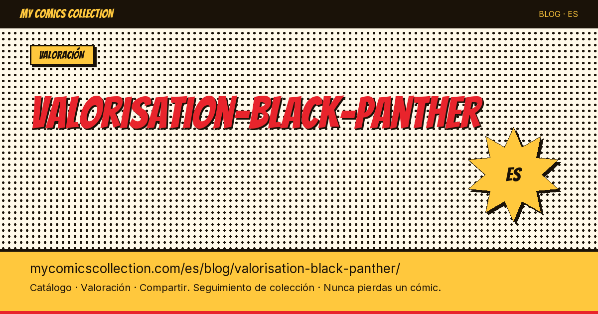 Valoración de Black Panther: guía de precios de los cómics — ilustración del artículo