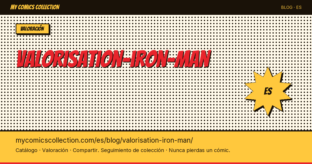 Valoración de Iron Man — ilustración del artículo