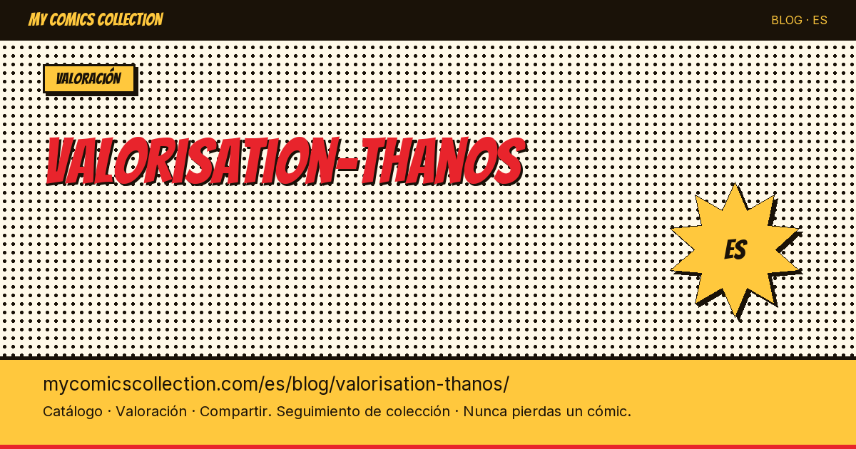 Valoración de Thanos: qué precio alcanzan sus cómics — ilustración del artículo