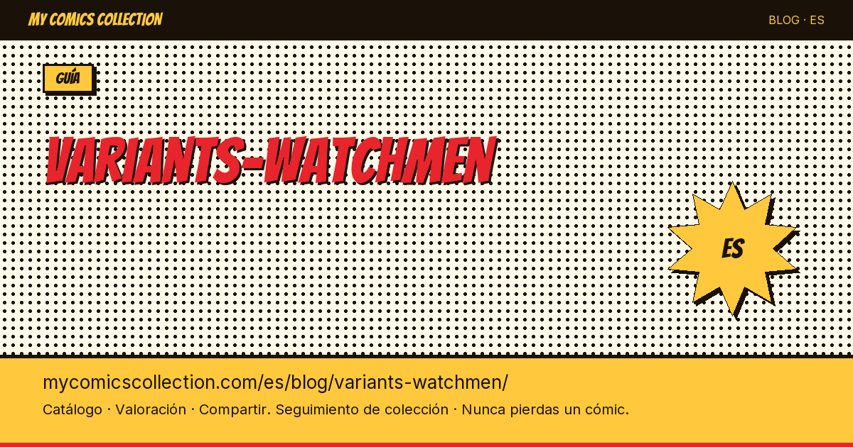 Variantes de Watchmen — ilustración del artículo