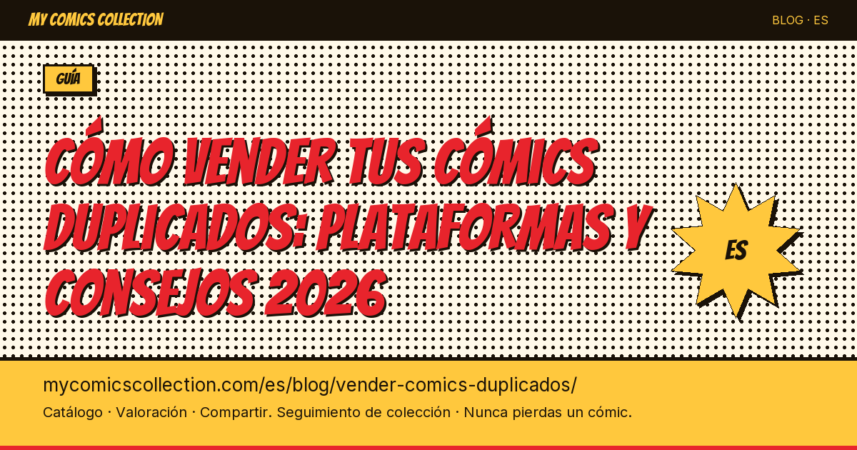 Cómo vender tus cómics duplicados: plataformas y consejos — ilustración del artículo