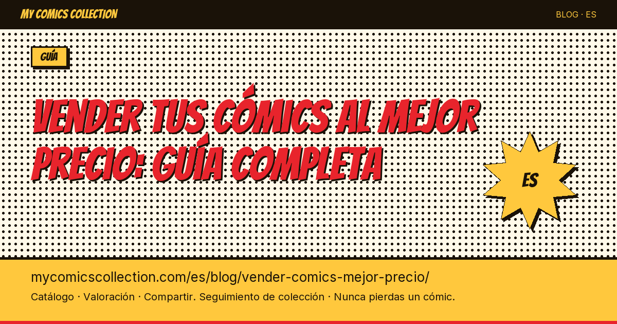 Cómo vender tus cómics al mejor precio: guía completa — ilustración del artículo
