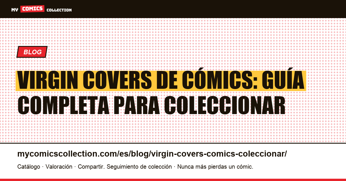 Virgin covers de cómics: la guía completa para coleccionar, ilustración del artículo