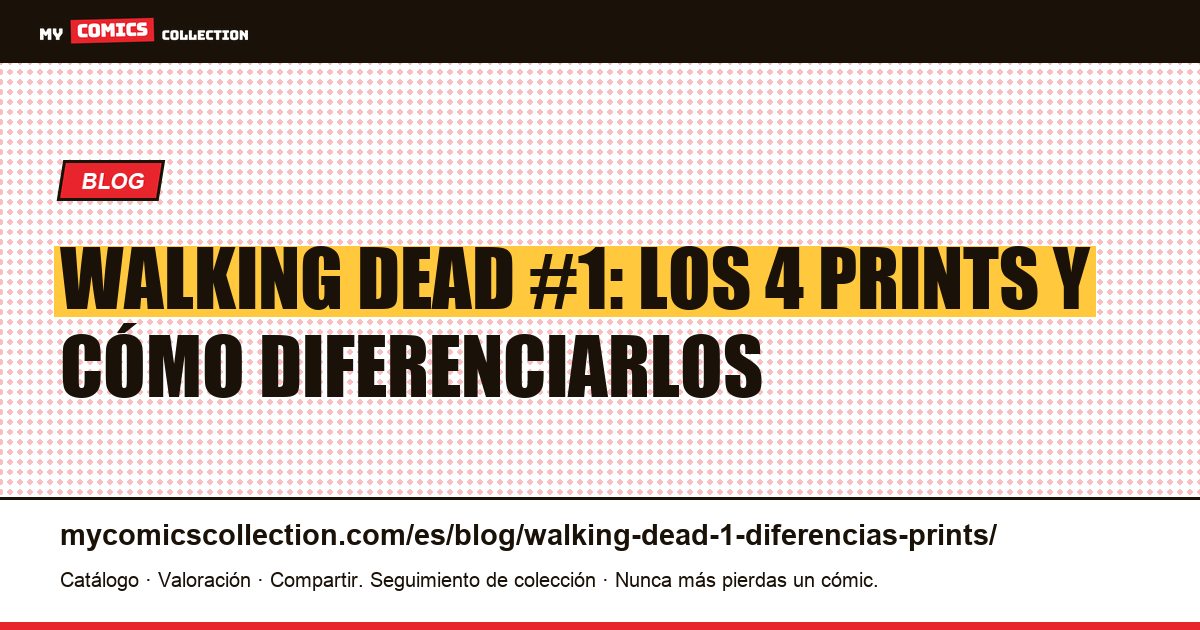 Walking Dead #1: diferenciar los 4 prints y su cotización, ilustración del artículo