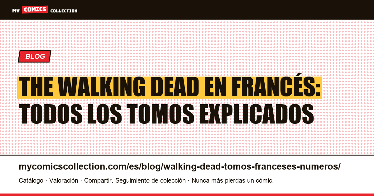 The Walking Dead en francés: tomos y números, ilustración del artículo