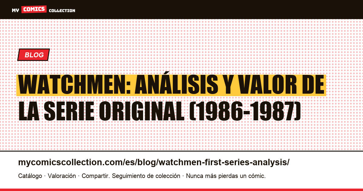 Watchmen: análisis y valor de la primera serie de Moore y Gibbons, ilustración del artículo