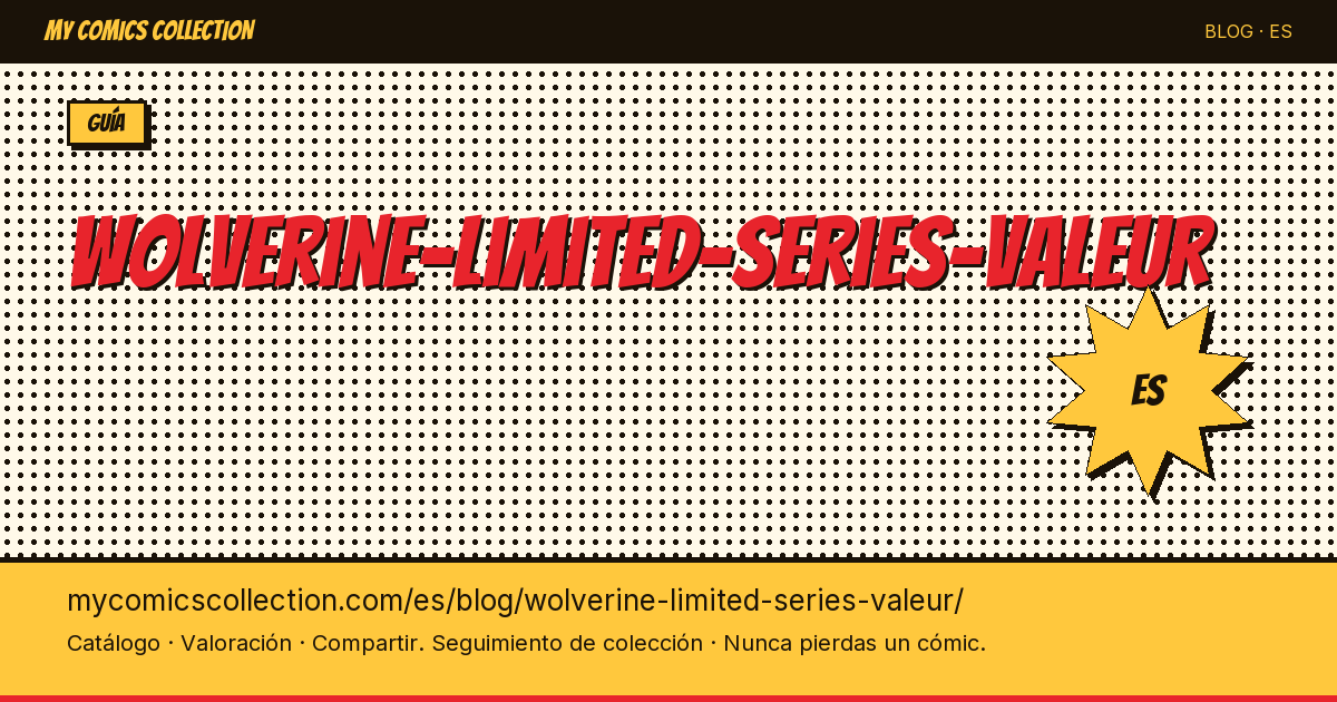 Wolverine Limited Series: valor y precios — ilustración del artículo