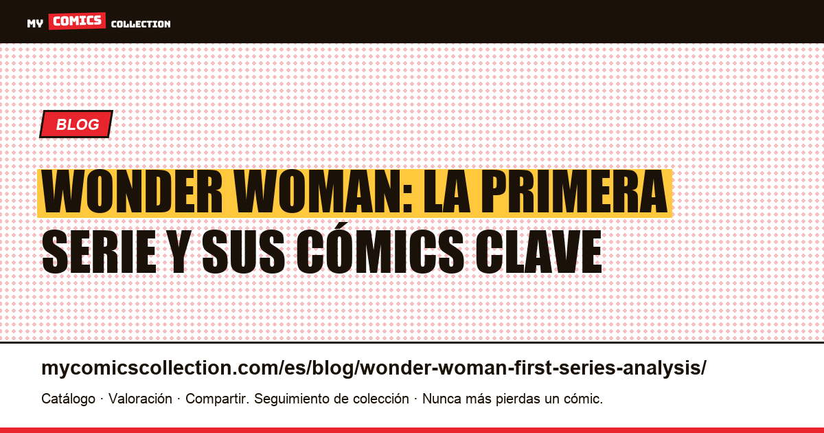 Análisis de la primera serie de Wonder Woman, ilustración del artículo