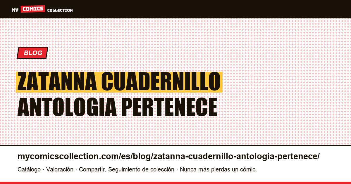 Zatanna: el cuadernillo de antología no pertenece a ningún personaje — ilustración del artículo