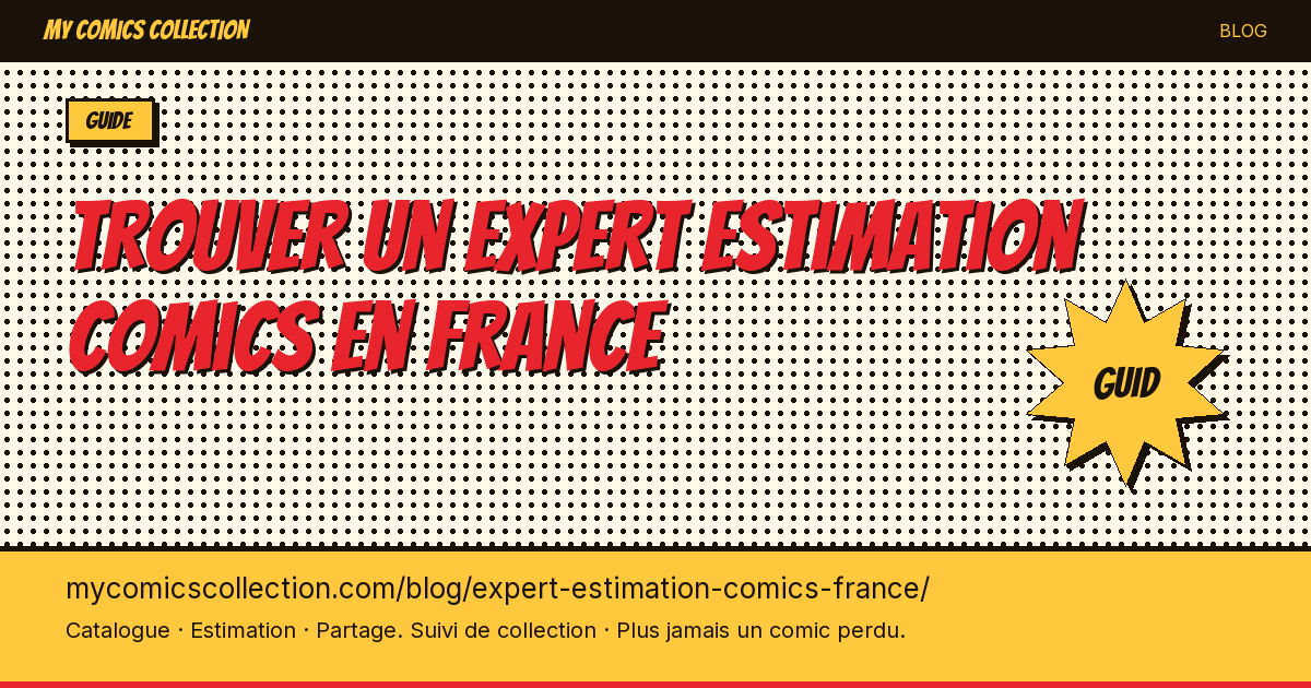 Trouver un expert estimation comics en France — illustration article
