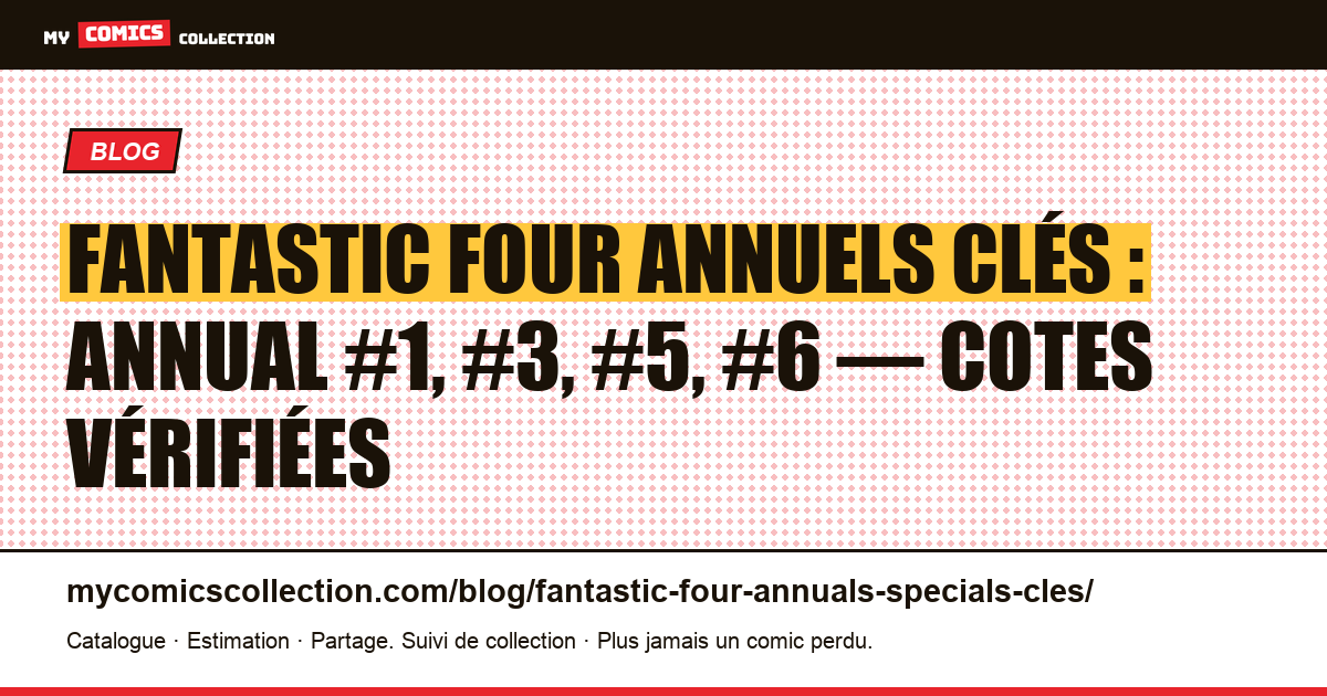 Fantastic Four : les annuels et spéciaux clés à connaître, illustration article