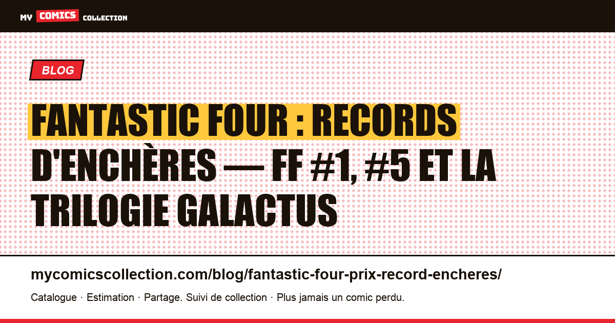Fantastic Four : les records d'enchères documentés, illustration article