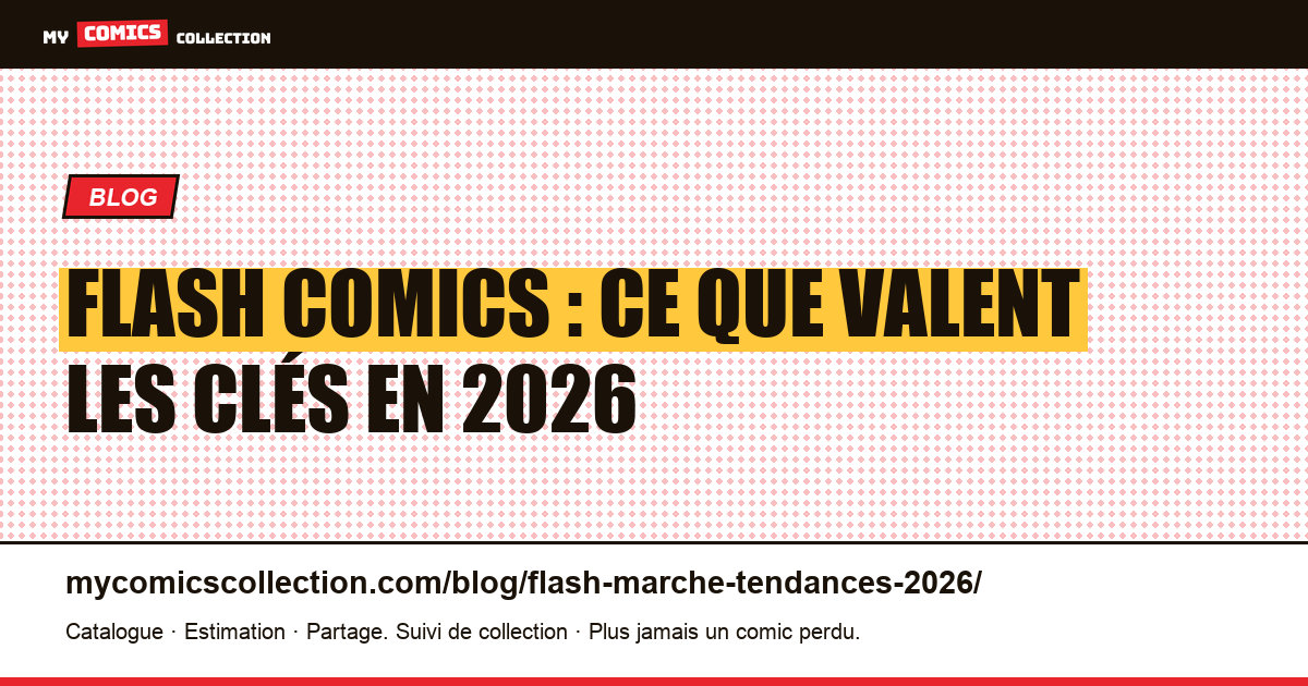 Flash Comics : marché et tendances 2026, illustration article