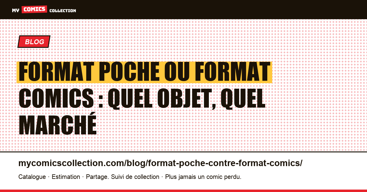Format poche ou format comics VF : deux objets, deux marchés, illustration article