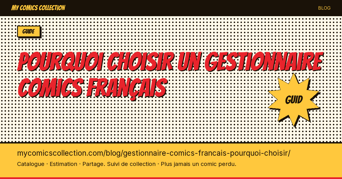 Pourquoi choisir un gestionnaire comics français — illustration article