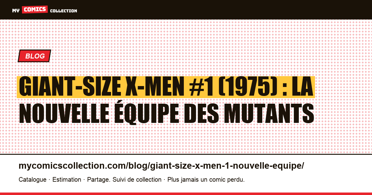 Giant-Size X-Men #1 (1975) : Storm, Colossus et Nightcrawler, illustration article