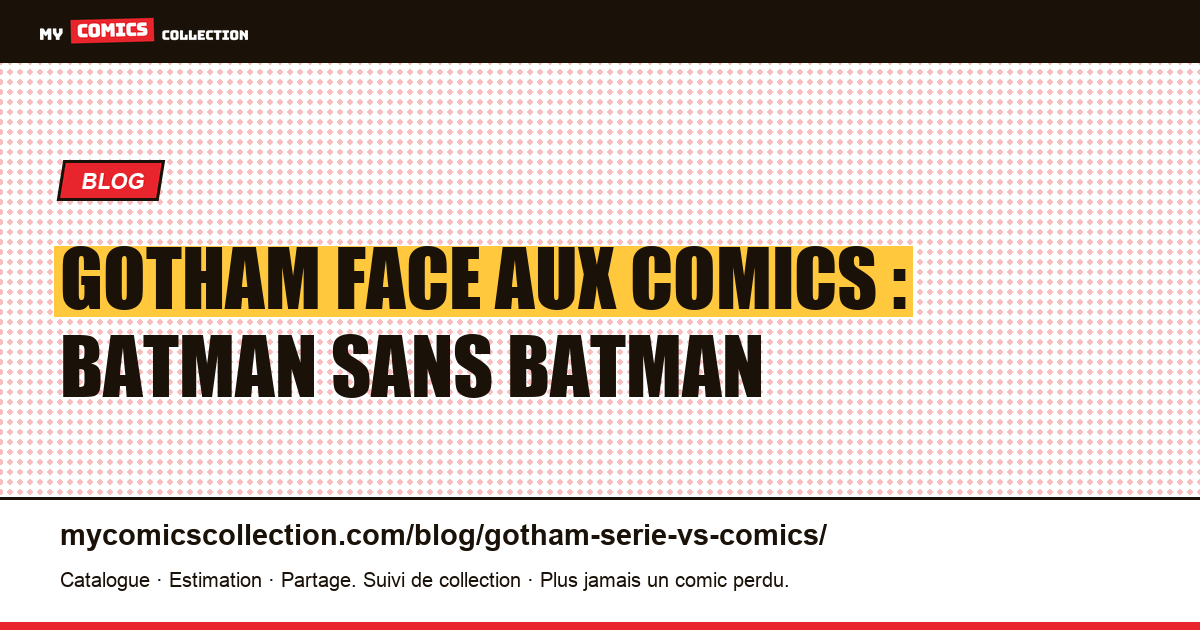 Gotham face aux comics : Batman sans Batman — illustration article