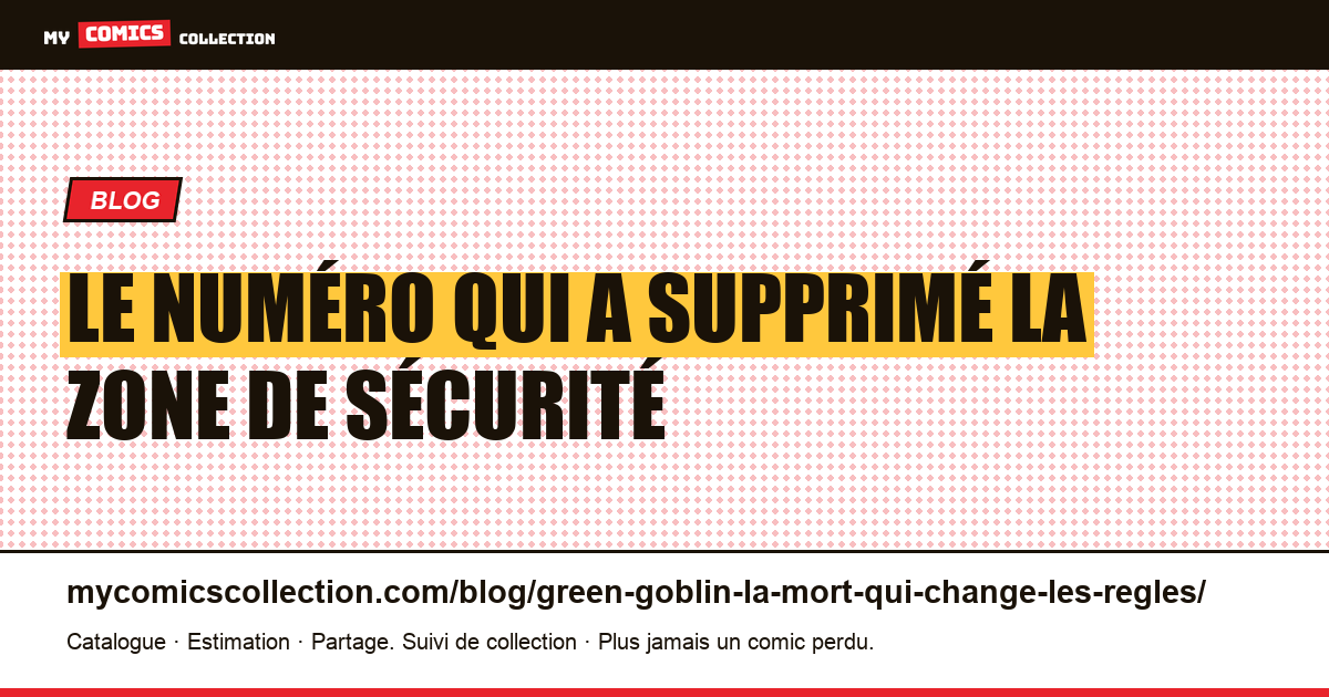 Le numéro qui a supprimé la zone de sécurité — illustration article