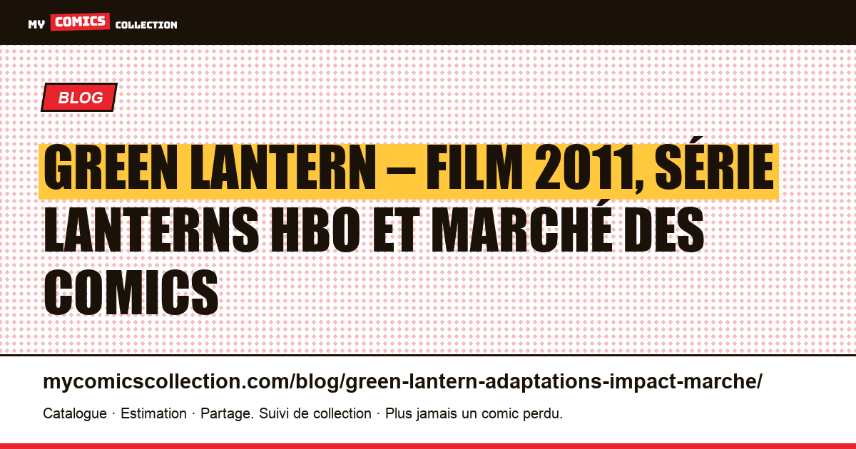 Green Lantern et les adaptations : quel impact sur la cote des comics ?, illustration article