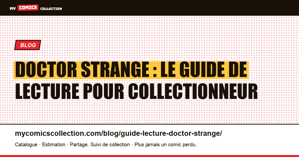 Doctor Strange en comics : guide de lecture et de collection, illustration article