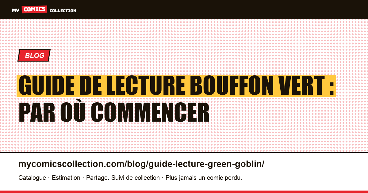 Guide de lecture Bouffon Vert : par où commencer — illustration article