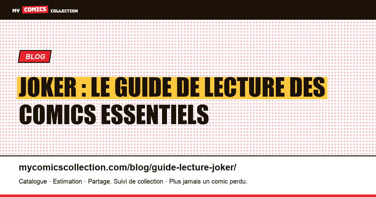 Guide de lecture Joker : par où commencer ?, illustration article