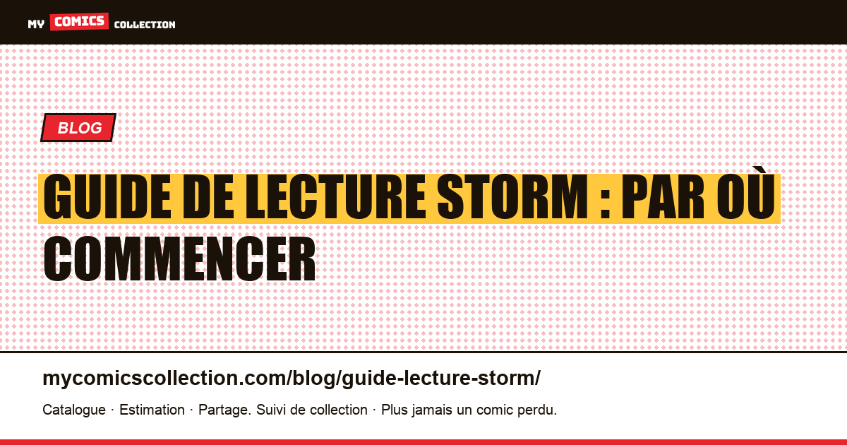 Guide de lecture Storm : par où commencer — illustration article