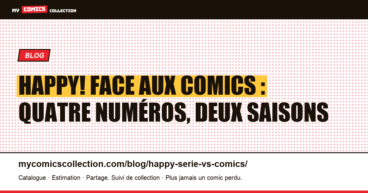 Happy! face aux comics : quatre numéros, deux saisons — illustration article