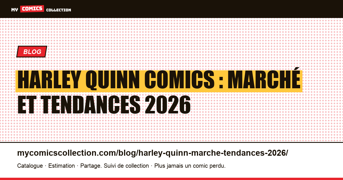 Harley Quinn : marché et tendances 2026, illustration article