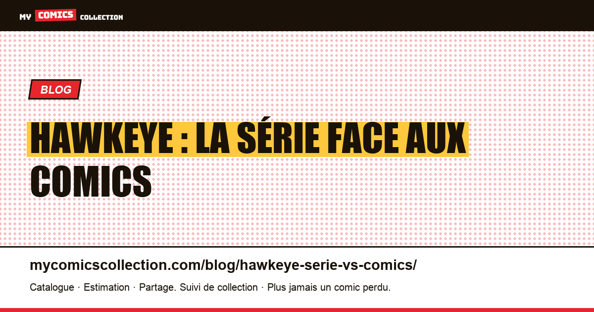 Hawkeye : la série face aux comics d'inspiration — illustration article