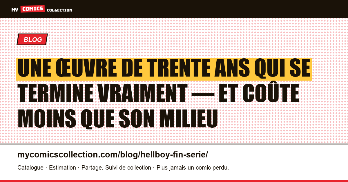 Une œuvre de trente ans qui se termine vraiment — et coûte moins que son milieu — illustration article